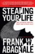 Stealing Your Life Frank Abagnale's book Stealing Your Life