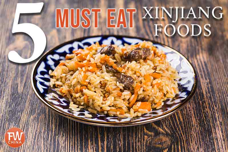 Must-eat Xinjiang foods