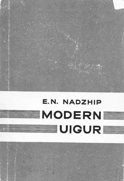 Modern Uyghur by E.N. Nadzhip