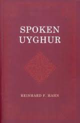 Spoken Uyghur, a learning resource by Reinhard F. Hahn