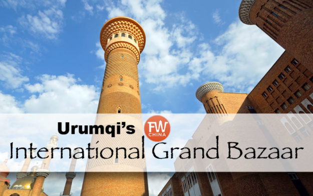 Urumqi International Grand Bazaar Travel Guide