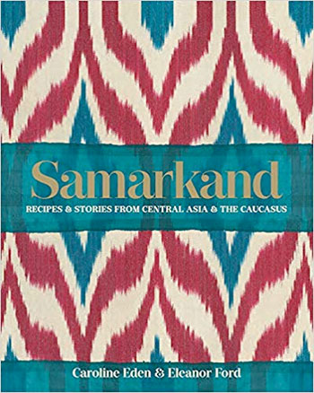 The Samarkand cookbook, available on Amazon