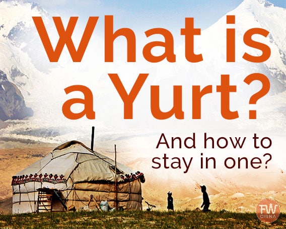 What is a yurt and how can I stay in one in Xinjiang, China?
